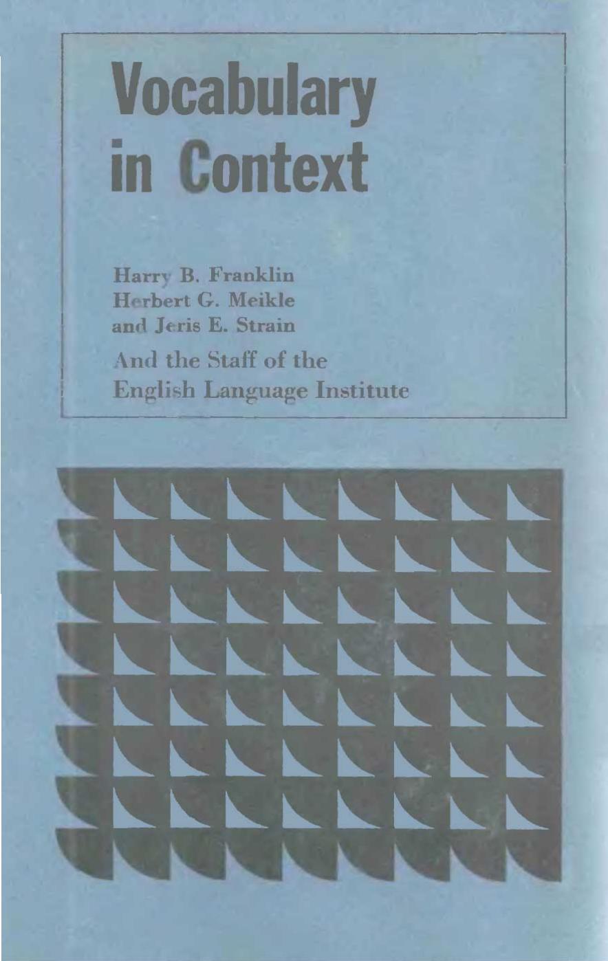Vocabulary in Context (Properly Bookmarked) by Harry B. Franklin Herbert G. Meikle Jeris E. Strain & the Staff of the English Language Institute