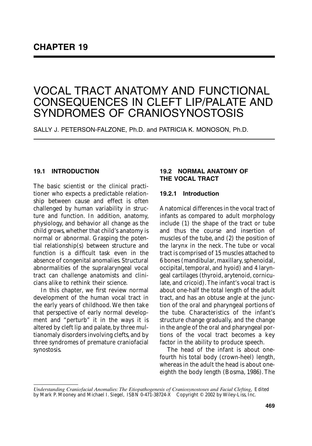 Vocal Tract Anatomy and Functional Consequences in Cleft LipPalate and Syndromes of Craniosynostosis". In: Understanding Craniofacial Anomalies by Unknown
