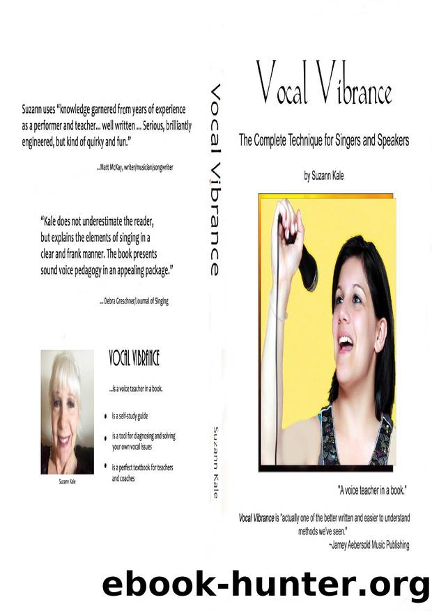 Vocal Vibrance: The Complete Technique For Singers and Speakers by Kale Suzann