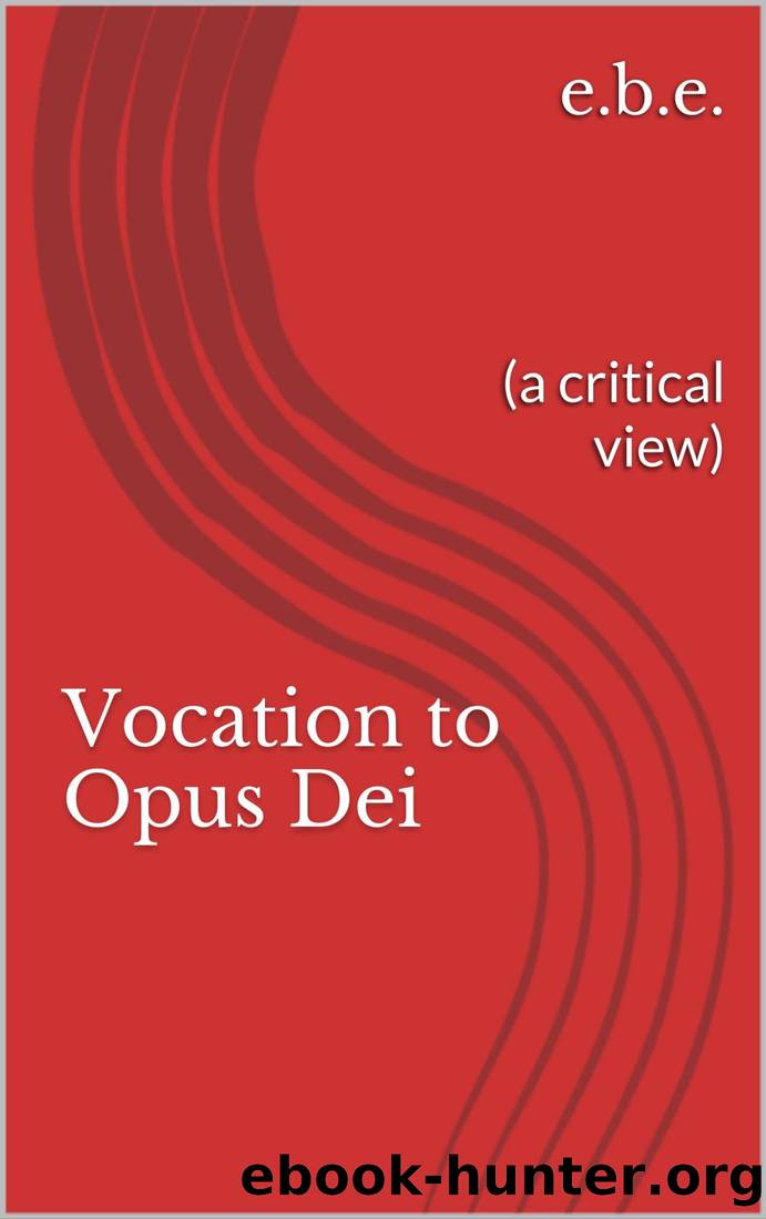 Vocation to Opus Dei by E.B.E