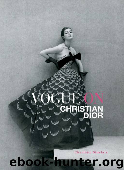 Vogue on Christian Dior by Charlotte Sinclair