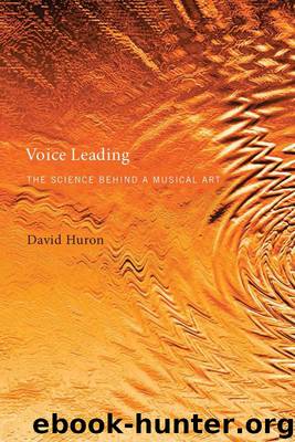 Voice Leading: The Science behind a Musical Art (MIT Press) by Huron David