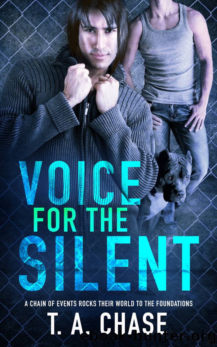 Voice for the Silent by T.A. Chase