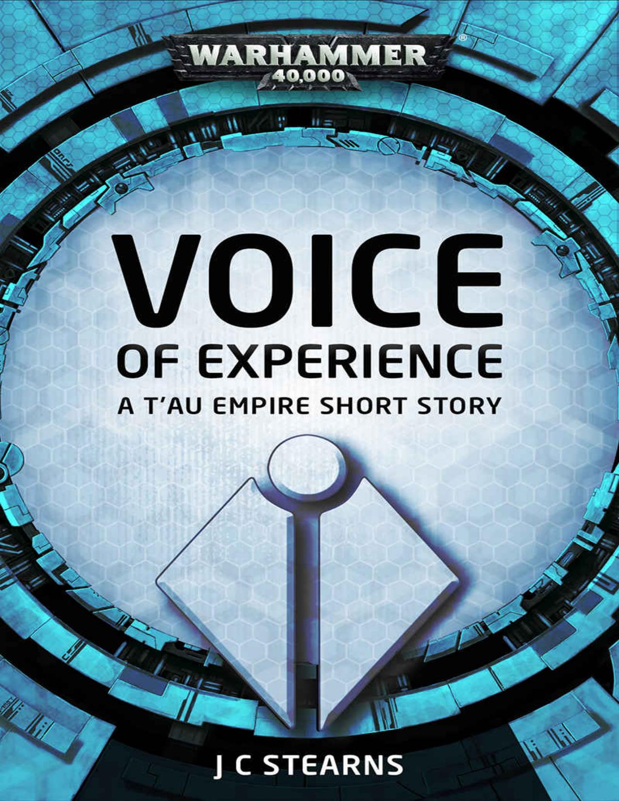 Voice of Experience (Warhammer 40,000) by J C Stearns
