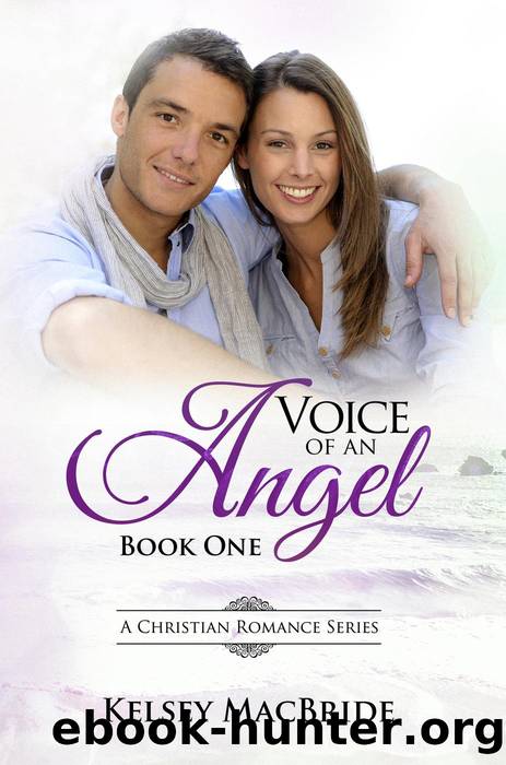 Voice of an Angel--A Christian Romance by Kelsey MacBride