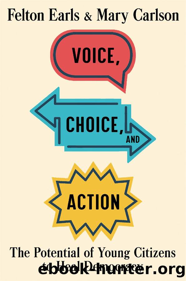 Voice, Choice, and Action by Felton Earls