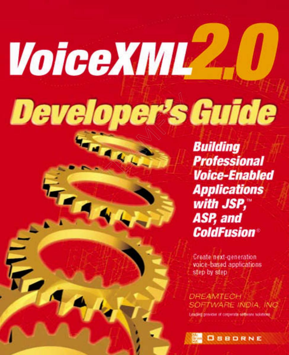 VoiceXML 2.0 Developer's Guide by Dream Tech Software India Inc ; Inc Dreamtech Inc ; Software India Dreamtech Software India