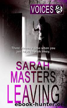 Voices 8 - Leaving (No Posting) by Masters Sarah