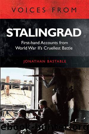 Voices From Stalingrad by Bastable Jonathan;
