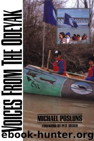 Voices From the Odeyak by Michael Posluns Pete Seeger