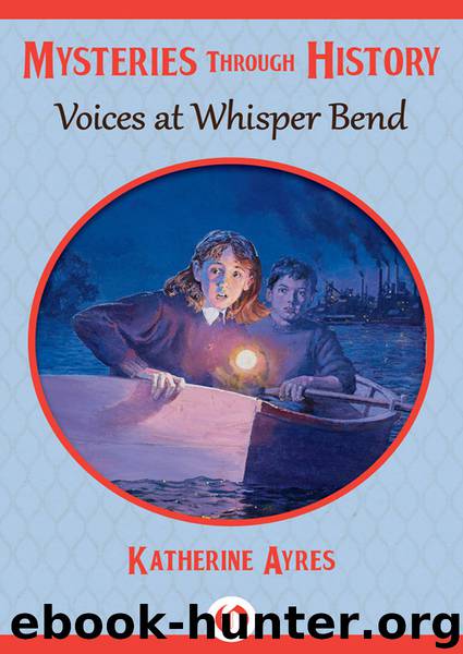 Voices at Whisper Bend by Katherine Ayres
