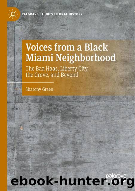 Voices from a Black Miami Neighborhood by Voices from a Black Miami Neighborhood. The Baa Haas Liberty City the Grove & Beyond (2025)