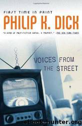 Voices from the Street by Philip K. Dick