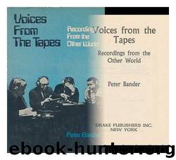 Voices from the Tapes; Recordings from the other World by Peter Bander