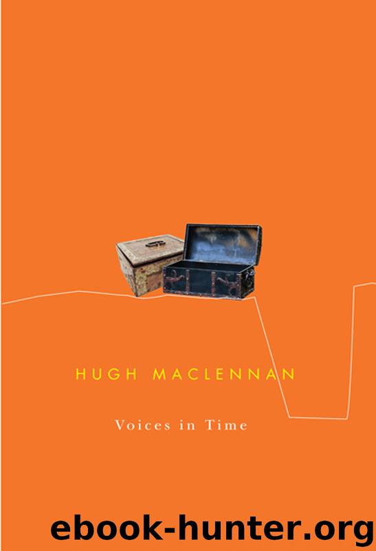 Voices in Time by Hugh Maclennan
