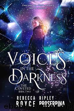 Voices in the Darkness by Rebecca Royce & Ripley Proserpina