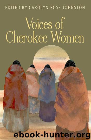Voices of Cherokee Women by Carolyn Ross Johnston