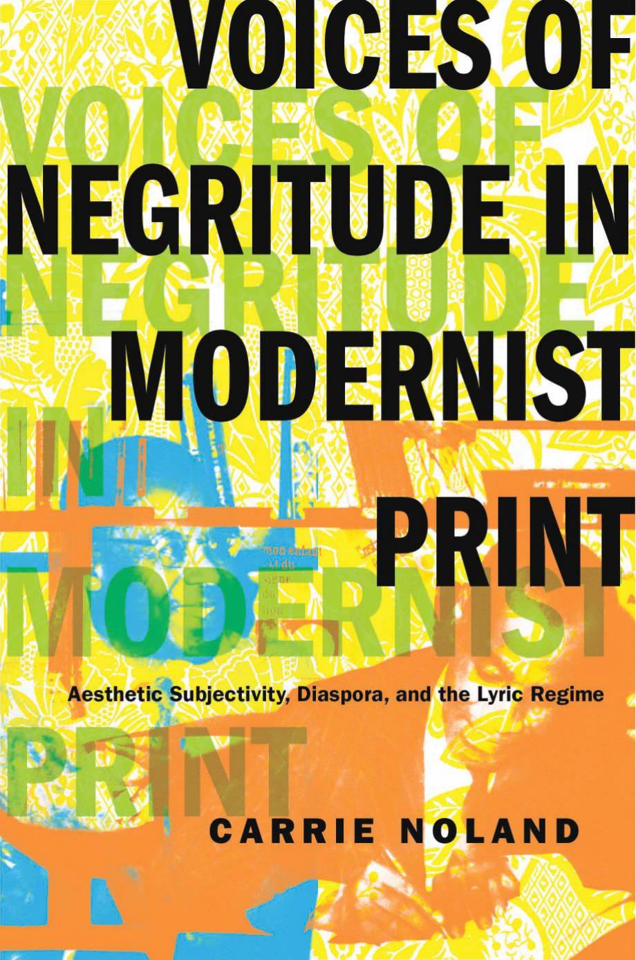Voices of Negritude in Modernist Print by Noland Carrie