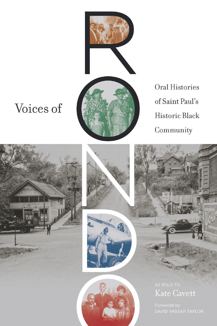 Voices of Rondo: Oral Histories of Saint Paul's Historic Black Community by Kate Cavett