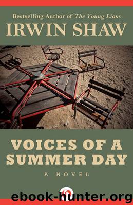 Voices of a Summer Day by Irwin Shaw