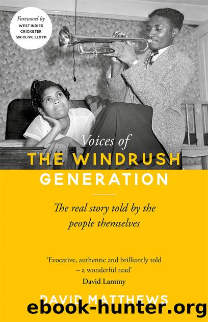 Voices of the Windrush Generation by David Matthews