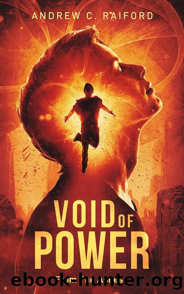 Void of Power: From the Ashes by Andrew C Raiford