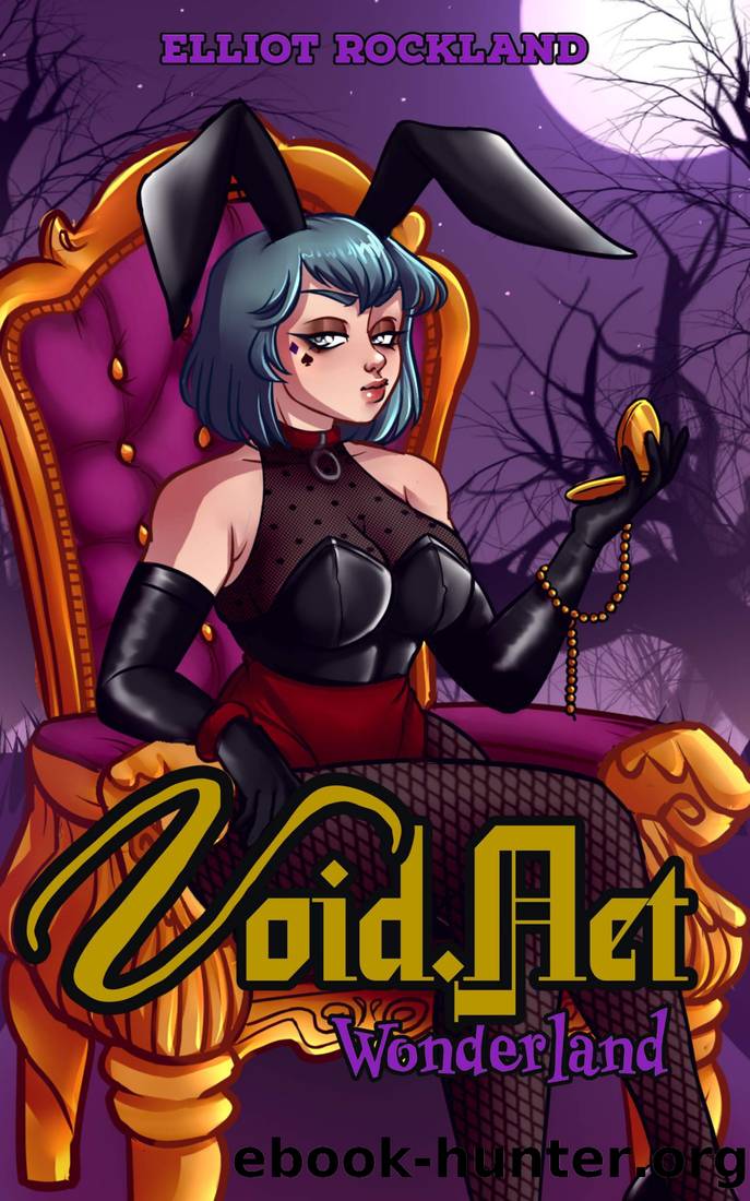 Void.Net: Wonderland by Elliot Rockland