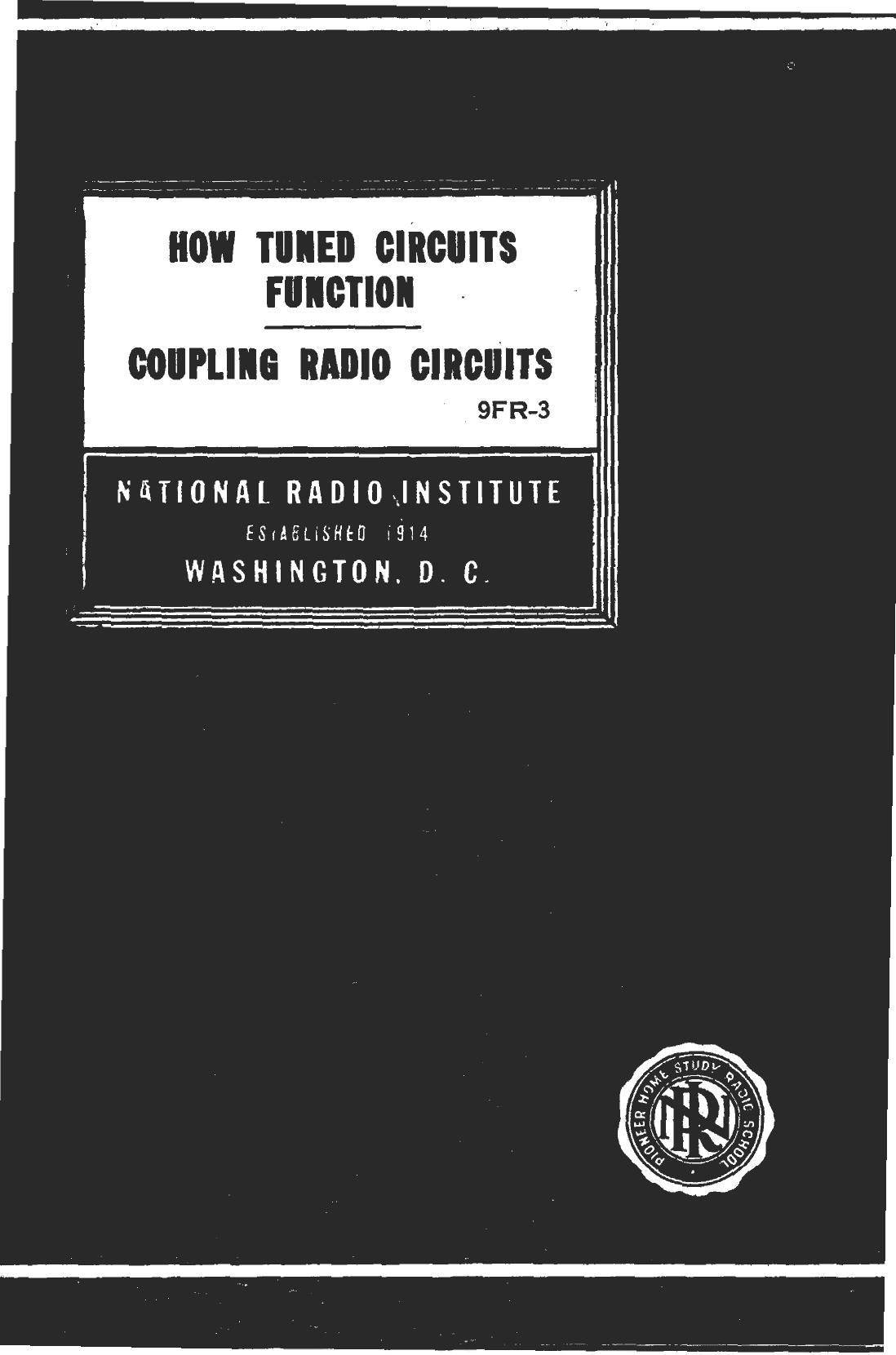 Vol 9 - How Tuned Circuits Function by Coupling Radio Circuits