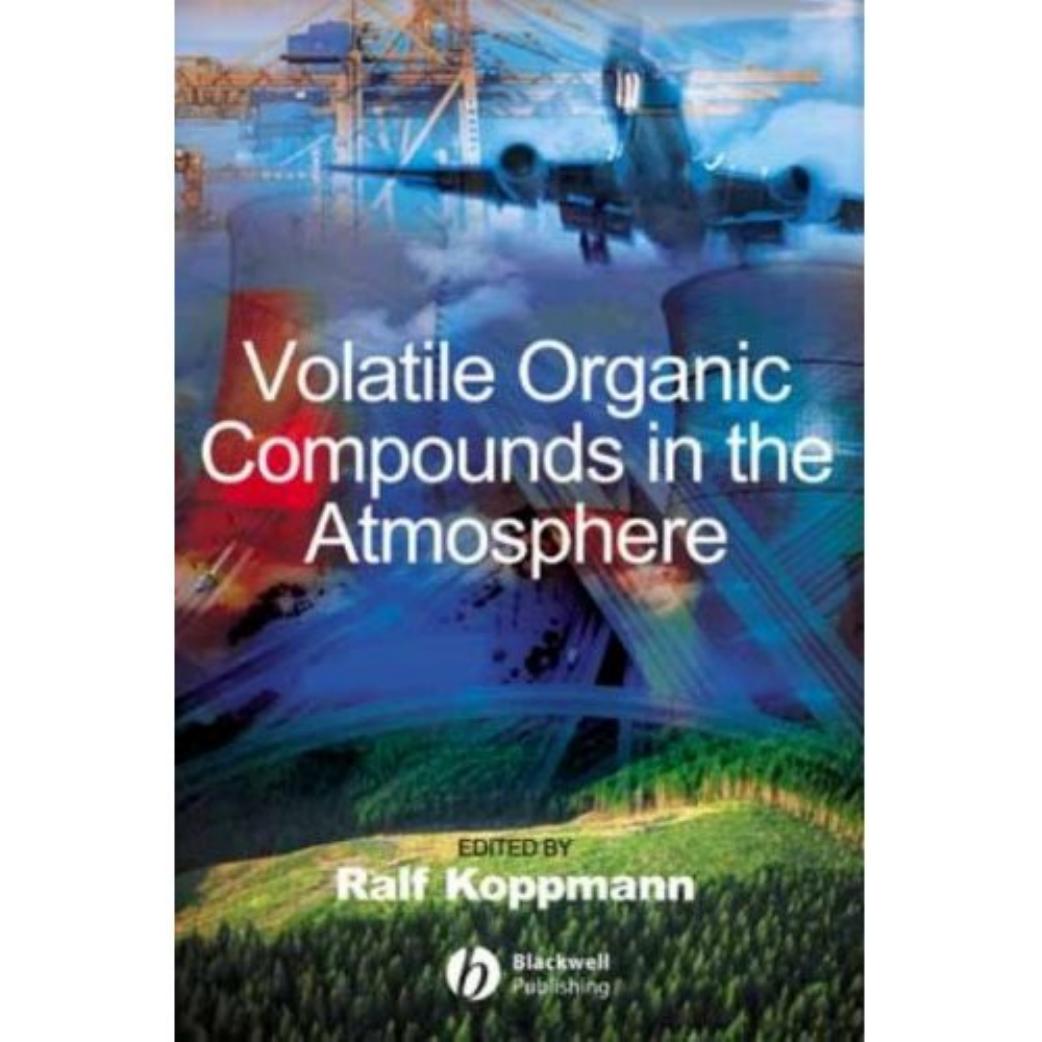 Volatile Organic Compounds in the Atmosphere by Ralf Koppmann