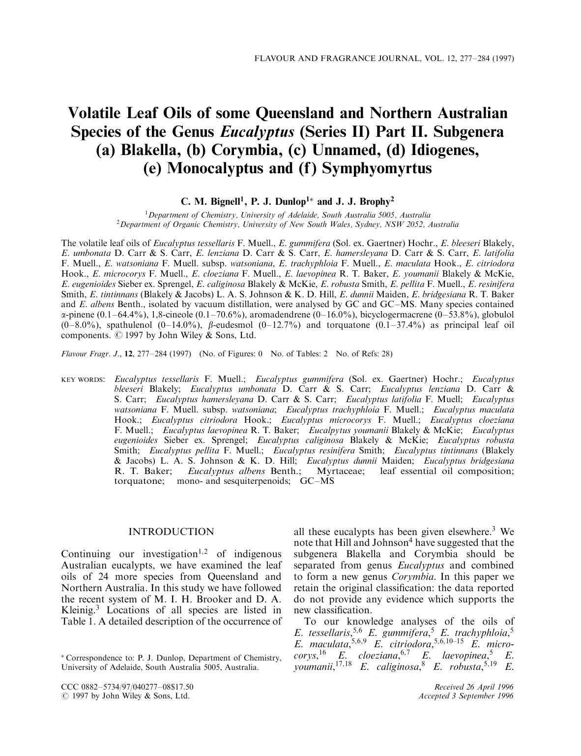 Volatile leaf oils of some Queensland and northern Australian species of the genus Eucalyptus (series II). Part II. Subgenera (a) Blakella, (b) Corymbia, (c) Unnamed, (d) Idiogenes by Unknown
