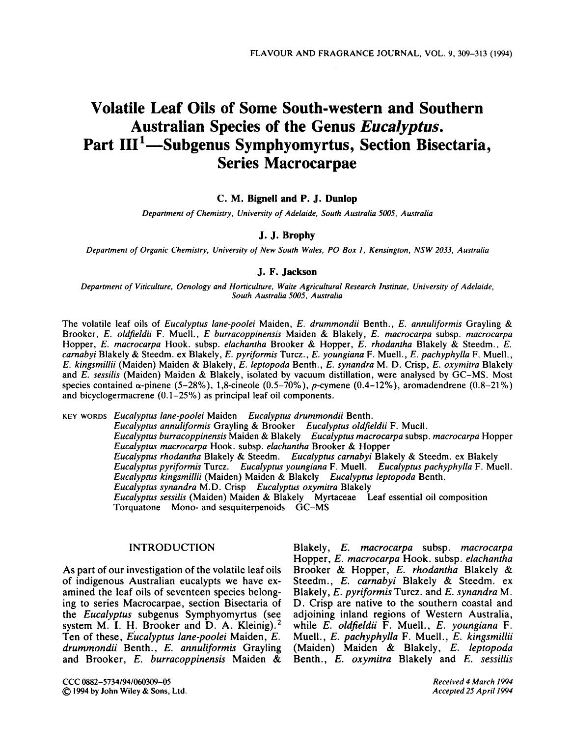 Volatile leaf oils of some south-western and Southern Australian species of the genus eucalyptus. Part III1-subgenus symphyomyrtus, section bisectaria, series macrocarpae by Unknown