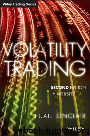 Volatility Trading (Wiley Trading) by Euan Sinclair