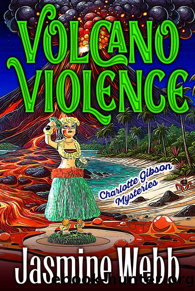 Volcano Violence (Charlotte Gibson Mysteries Book 10) by Jasmine Webb