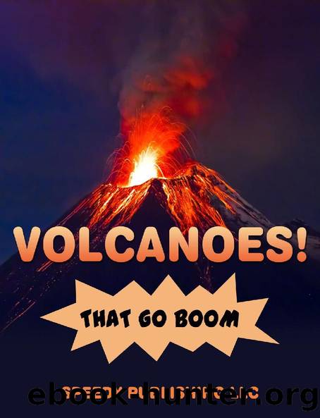 Volcanoes! That Go Boom by Speedy Publishing