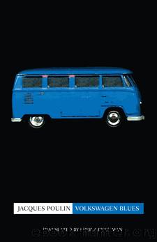 Volkswagen Blues by Jacques Poulin