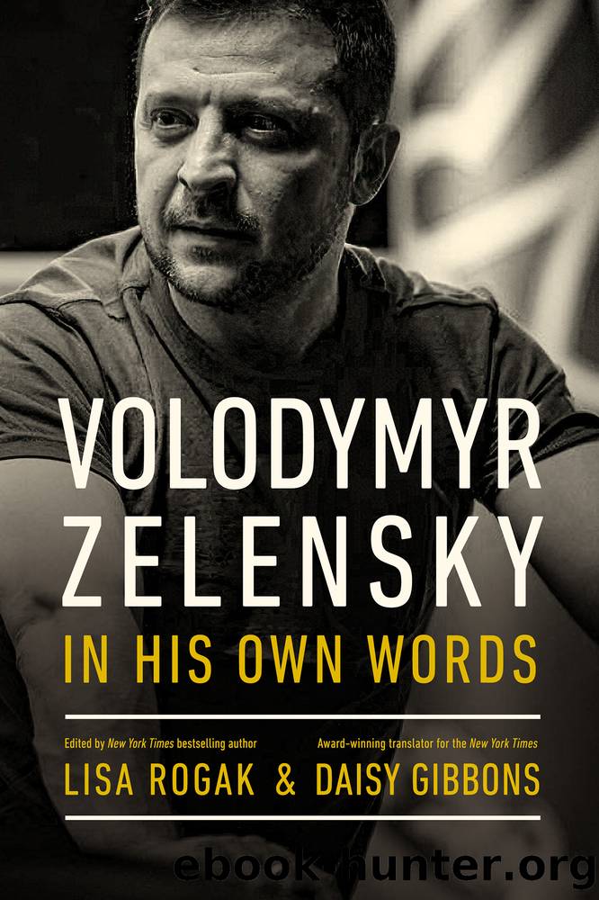 Volodymyr Zelensky in His Own Words by In His Own Words