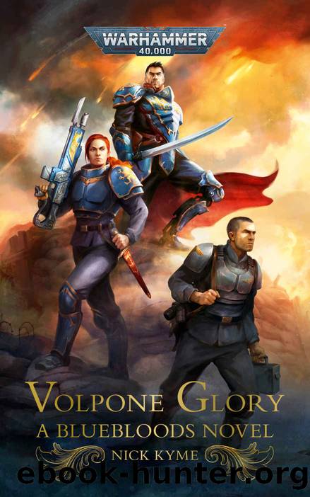 Volpone Glory (Warhammer 40,000) by Nick Kyme