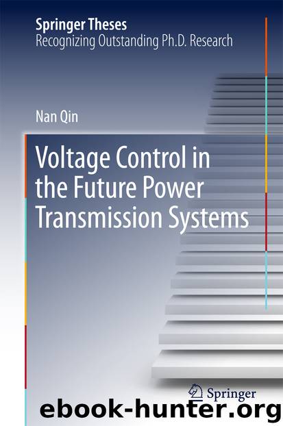 Voltage Control in the Future Power Transmission Systems by Nan Qin