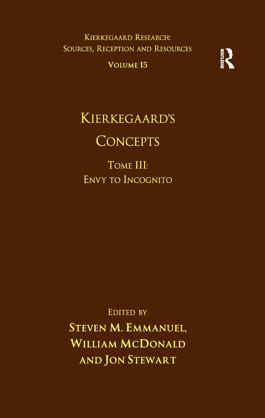 Volume 15, Tome III: Kierkegaard's Concepts: Envy to Incognito by Steven M. Emmanuel William McDonald