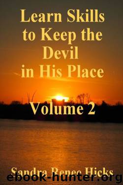 Volume 2 - Learn Skills to Keep the Devil in His Place by Sandra Renee Hicks