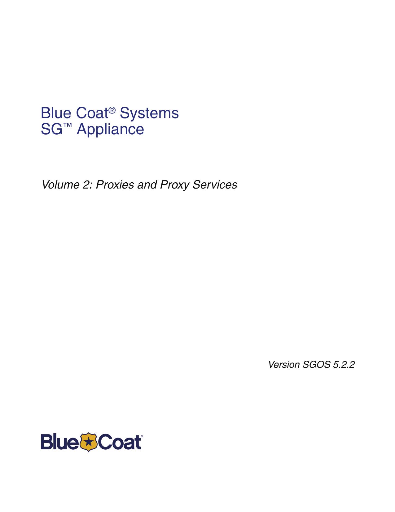 Volume 2: Proxies and Proxy Services, Version 5.2.2 by Technical Publications Department