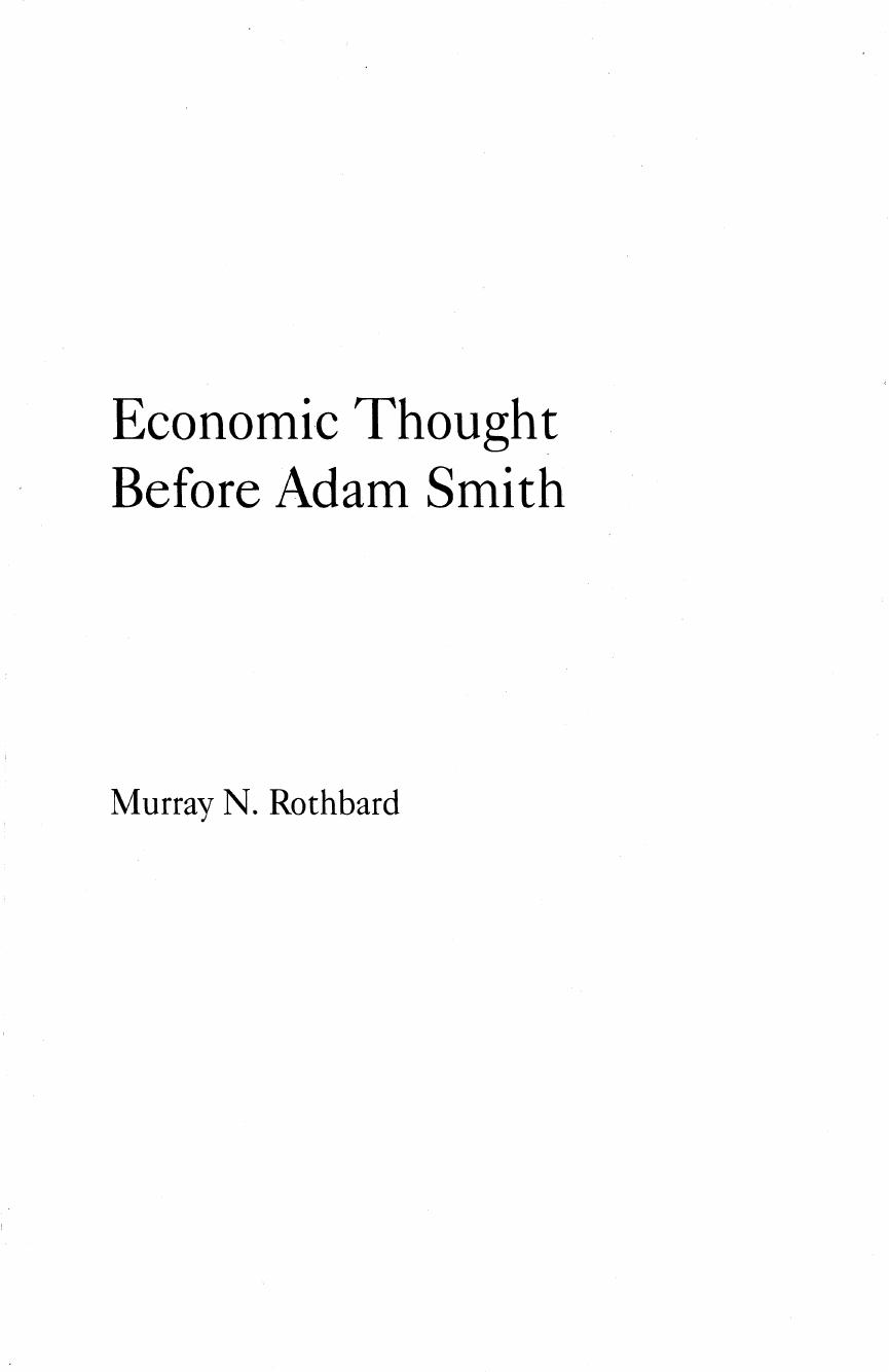 Volume I: Economic Thought Before Adam Smith by Murray N. Rothbard