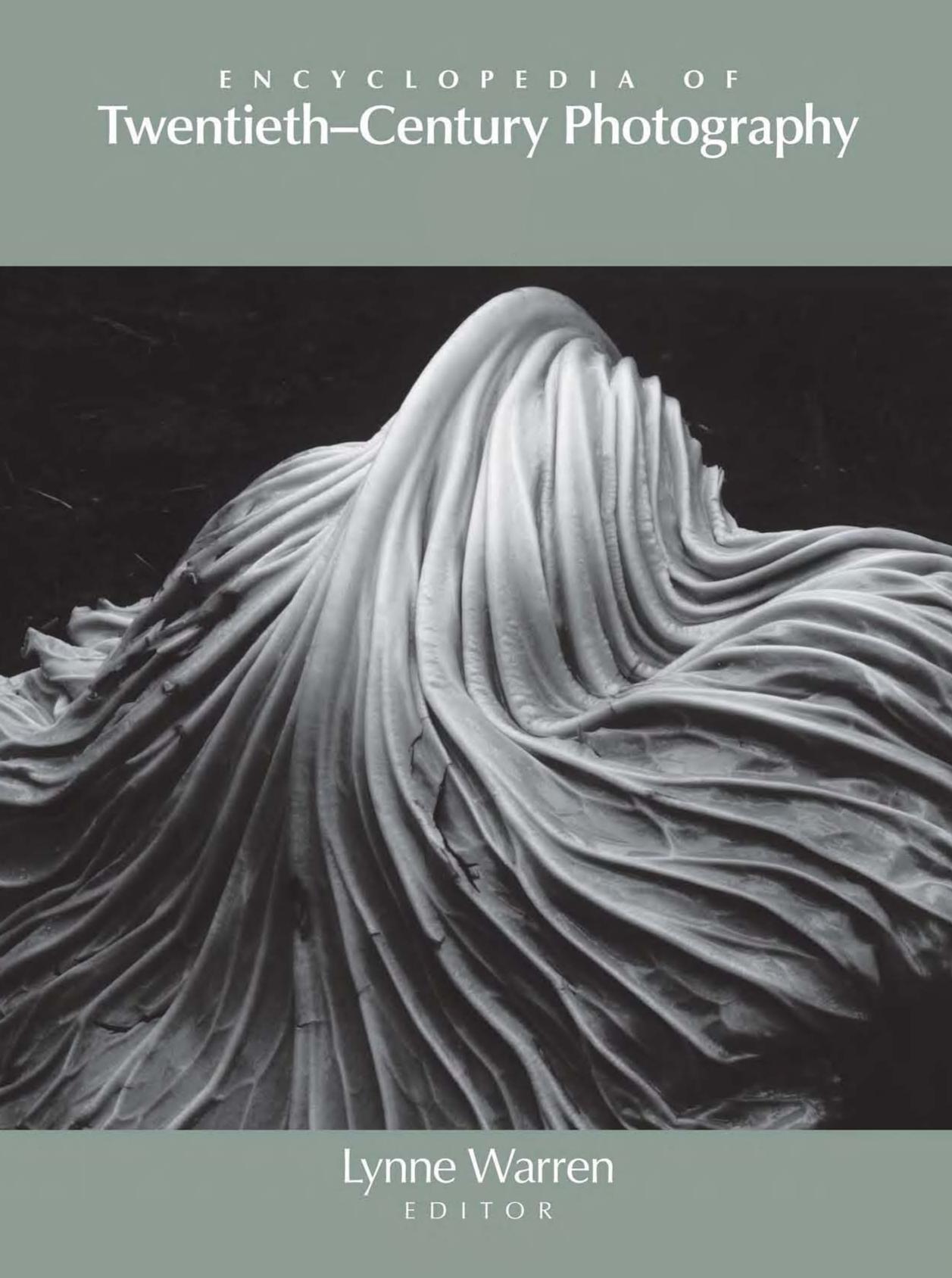 Volumes Lynne Warren Encyclopedia Of Twentieth Century Photography Routledge by Unknown
