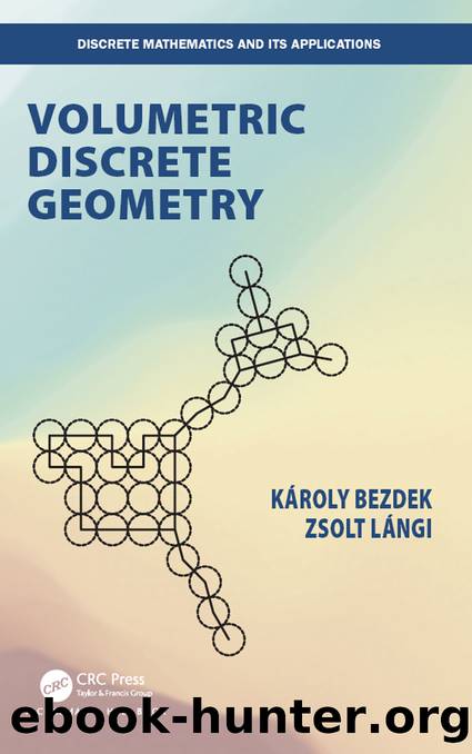 Volumetric Discrete Geometry by Langi Zsolt; Bezdek Károly; Bezdek Karoly