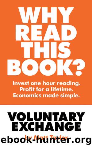 Voluntary Exchange by Matt Taylor