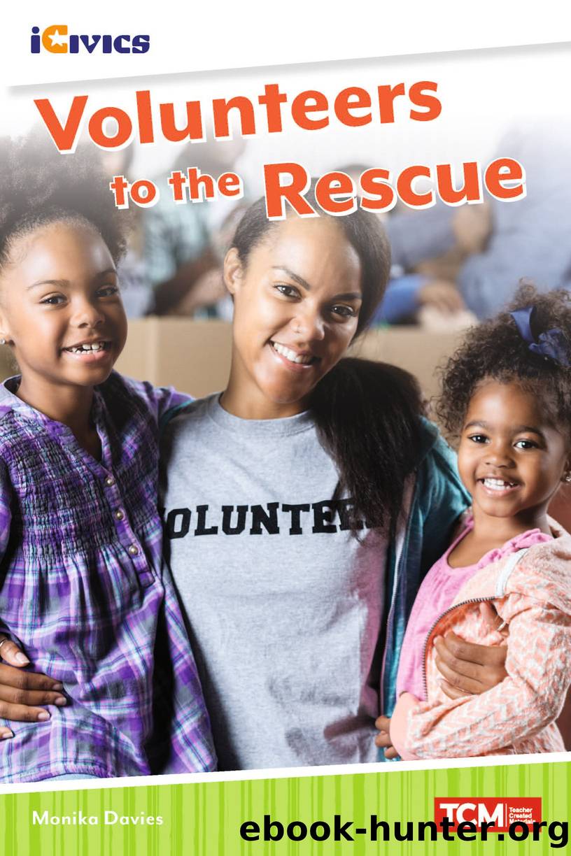 Volunteers to the Rescue by Monika Davies