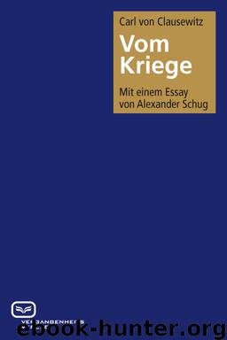 Vom Kriege by Carl von Clausewitz