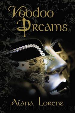Voodoo Dreams by Alana Lorens