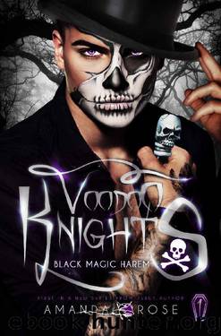 Voodoo Knights: A Reverse Harem Romance (Black Magic Harem Book 1) by Amanda Rose