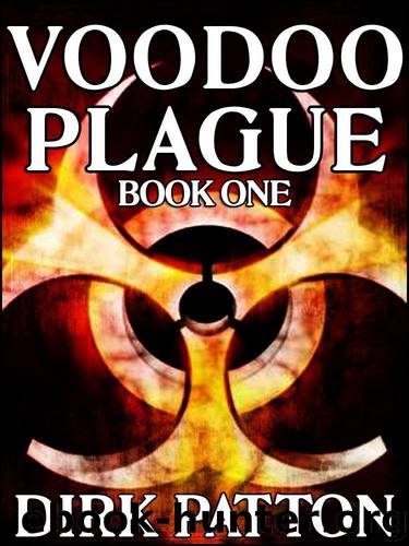 Voodoo Plague - 01 by Dirk Patton